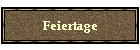 Feiertage und Erklärungen